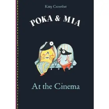 POKA AND MIA : AT THE CINEMA HC