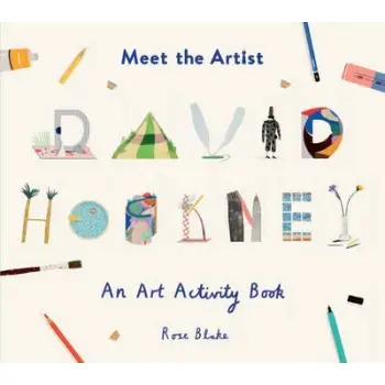 MEET THE ARTIST: DAVID HOCKNEY AN ART ACTIVITY BOOK PB