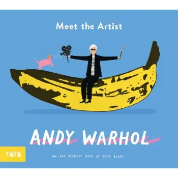 MEETS THE ARTIST: ANDY WARHOL. AN ART ACTIVITY BOOK PB