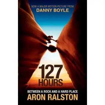 127 HOURS BETWEEN A ROCK AND A HARD PLACE PB B FORMAT