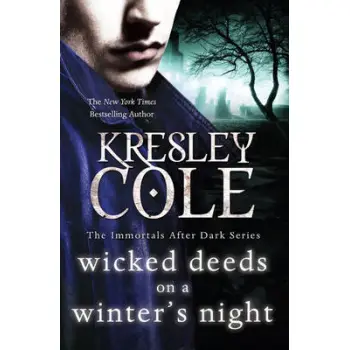 IMMORTALS AFTER DARK 4: WICKED DEEDS ON A WINTER'S NIGHT PB B FORMAT