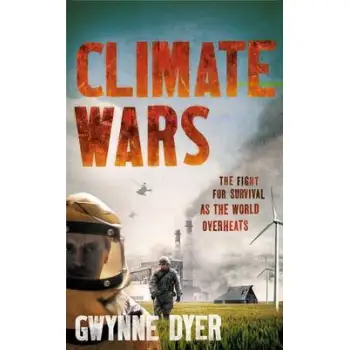 CLIMATE WARS : THE FIGHT FOR SURVIVAL AS THE WORLD OVERHEATS PB