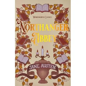 WORDSWORTH CLASSICS : Northanger Abbey
