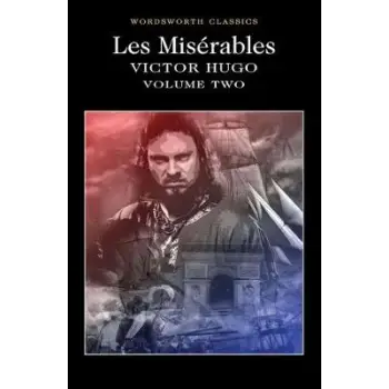 WORDSWORTH CLASSICS : LES MISERABLES VOL. 2 PB