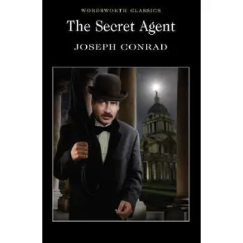 WORDSWORTH CLASSICS : THE SECRET AGENT PB
