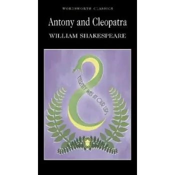 WORDSWORTH CLASSICS : ANTHONY AND CLEOPATRA PB