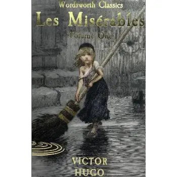 WORDSWORTH CLASSICS : Les Miserables Volume One