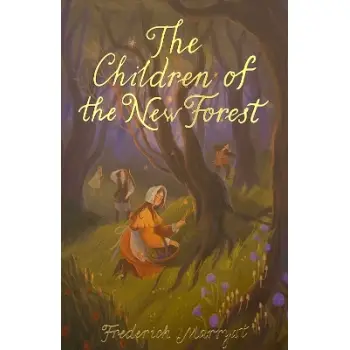 WORDSWORTH CLASSICS : The Children of the New Forest