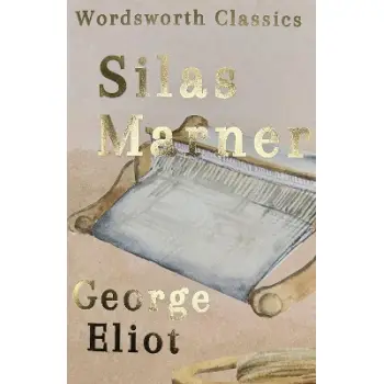 WORDSWORTH CLASSICS : Silas Marner