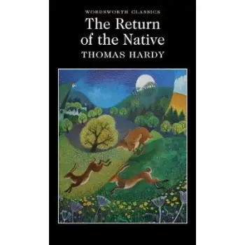 WORDSWORTH CLASSICS : THE RETURN OF THE NATIVE PB