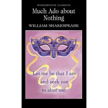 WORDSWORTH CLASSICS : MUCH ADO ABOUT NOTHING PB