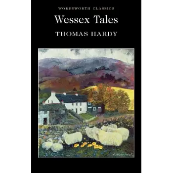 WORDSWORTH CLASSICS : Wessex Tales