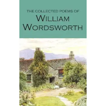 WORDSWORTH CLASSICS : COLLECTED POEMS N/E PB B