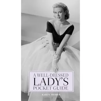 A WELL DRESSSED LADYS POCKET GUIDE HC