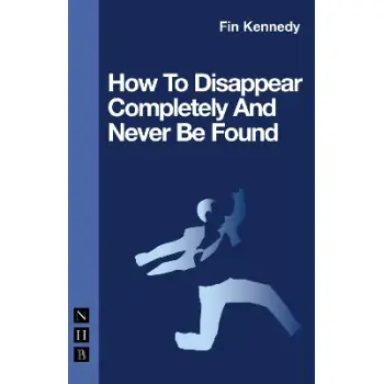How To Disappear Completely and Never Be Found