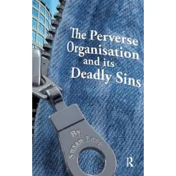 THE PREVERSE ORGANISATION AND ITS DEADLY SINS  PB