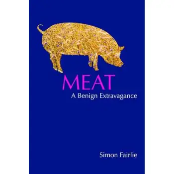 MEAT : A BENIGN EXTRAVAGANCE PB
