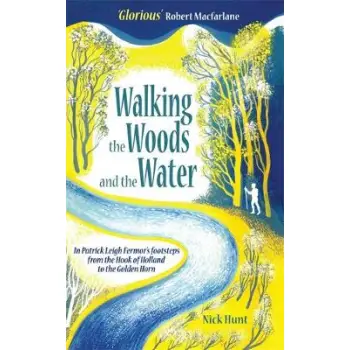 WALKING THE WOODS AND THE WATER PB