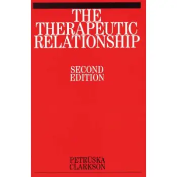 THE THERAPEUTIC RELATIONSHIP 2ND ED PB