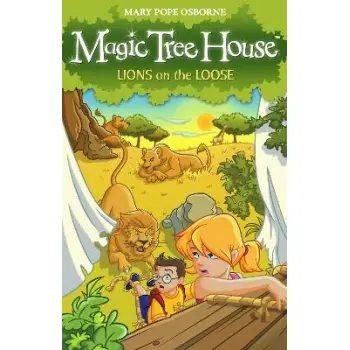 MAGIC TREE HOUSE 11: LIONS ON THE LOOSE PB