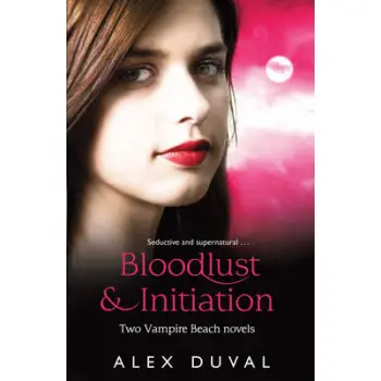 VAMPIRE BEACH : BLOODLUST & INDIGNATION PB B FORMAT