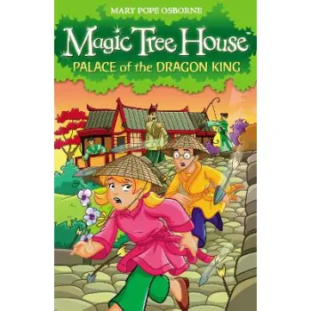 MAGIC TREE HOUSE 14: PALACE OF THE DRAGON KING