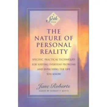 THE NATURE OF PERSONAL REALITY PB