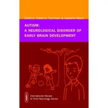 AUTISM : A NEUROLOGICAL DISORDER OF EARLY BRAIN DEVELOPMENT HC