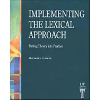 IMPLEMENTING THE LEXICAL APPROACH