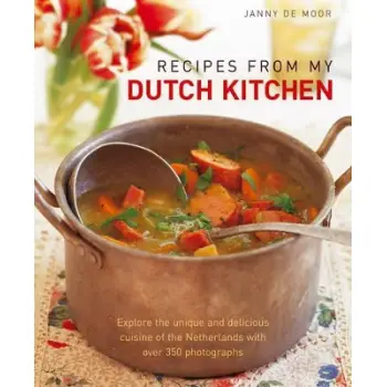 RECIPES FROM MY DUTCH KITCHEN HC