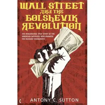 WALL STREET AND THE BOLSHEVIK REVOLUTION PB