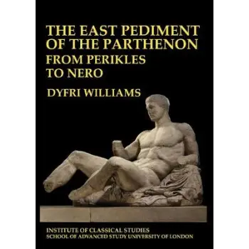 THE EAST PEDIMENT OF PARTHENON : FROM PERIKLES TO NERO PB
