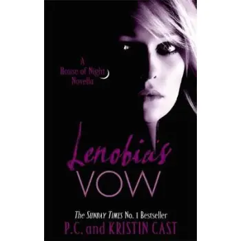 A HOUSE OF NIGHT NOVEL 2: LENOBIA'S VOW  PB B