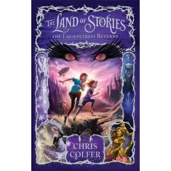 THE LAND OF STORIES : THE ENCHANTRESS RETURNS BOOK 2  PB
