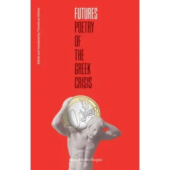 FUTURES POETRY OF THE GREEK CRISIS PB