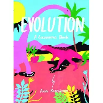 EVOLUTION : A COLOURING BOOK PB