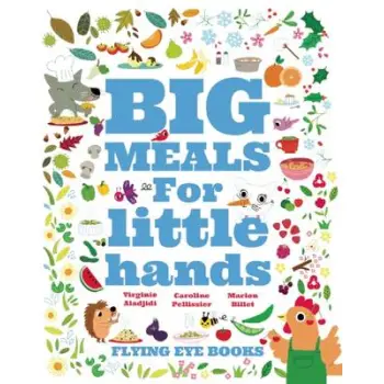 BIG MEALS FOR LITTLE HANDS  HC