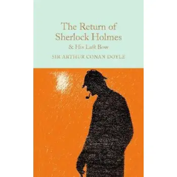 COLLECTOR'S LIBRARY : THE RETURN OF SHERLOCK HOLMES NAD HIS LAST BOW  HC