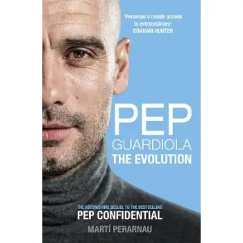 PEP GUARDIOLA YHE EVOLUTION  PB