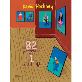 DAVID HOCKNEY : 82 PORTRAITS AND 1 STILL-LIFE HC