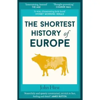THE SHORTEST HISTORY OF EUROPE PB