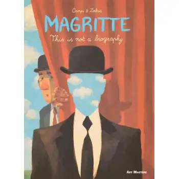 MAGRITTE : THIS IS NOT A BIOGRAPHY PB