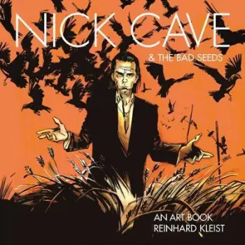 NICK CAVE & THE BAD SEEDS AN ART BOOK