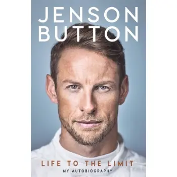 JENSON BUTTON : LIFE TO THE LIMIT : MY AUTOBIOGRAPHY HC