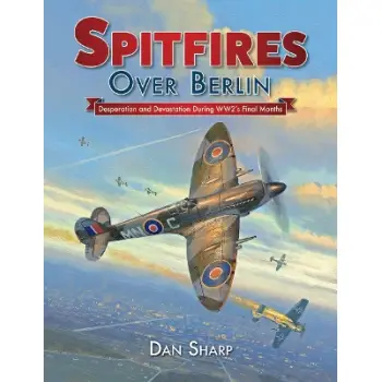 SPITFIRES OVER BERLIN HC