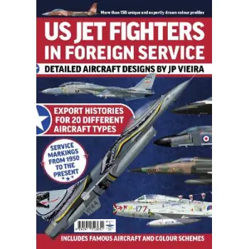 US JET FIGHTERS IN FOREIGN SERVICE PB