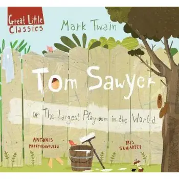 TOM SAWYER OR THE LARGEST PLAYROOM IN THE WORLD