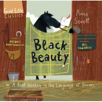 BLACK BEAUTY OR A BOOK WRITTEN IN THE LANGUAGE OF HORSES