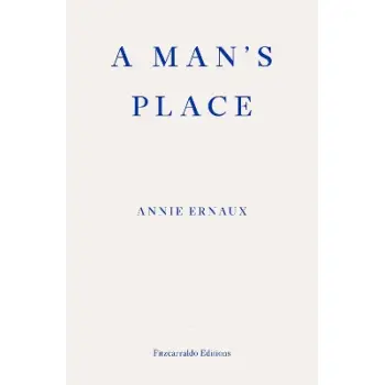 A Man's Place – WINNER OF THE 2022 NOBEL PRIZE IN LITERATURE PB