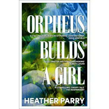 ORPHEUS BUILDS A GIRL PB